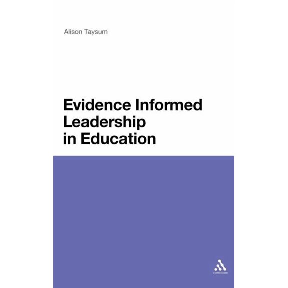 Evidence Informed Leadership in Education, (Hardcover)