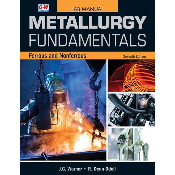 Metallurgy Fundamentals, Lab Manual, (Paperback)