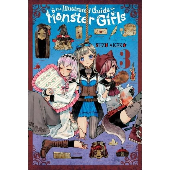 The Illustrated Guide to Monster Girls The Illustrated Guide to Monster Girls, Vol. 3, Book 3, (Paperback)