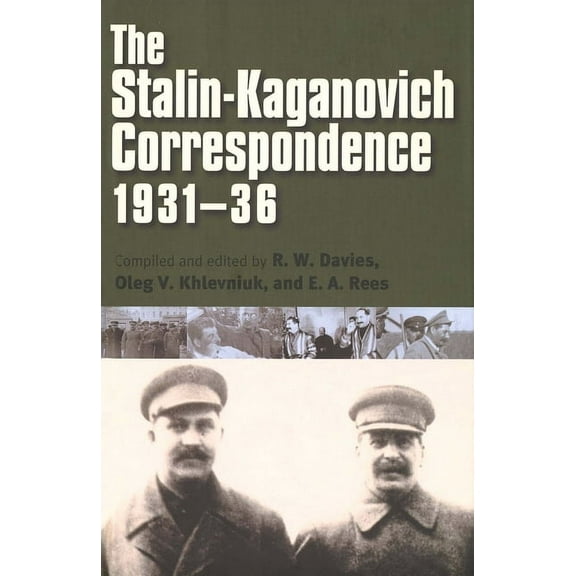 Annals of Communism Series: The Stalin-Kaganovich Correspondence, 1931–36 (Hardcover)