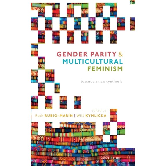 Gender Parity and Multicultural Feminism: Towards a New Synthesis, (Hardcover)