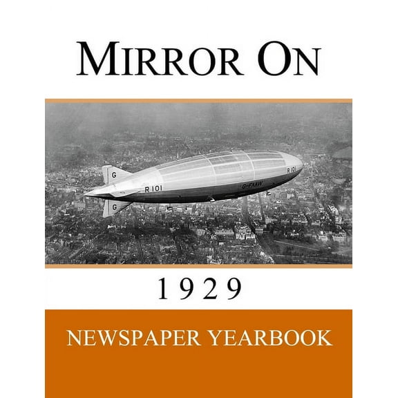 Mirror on Mirror On 1929: Newspaper Yearbook containing 120 front pages from 1929 - Unique birthday gift / present idea., Book 1929, (Paperback)