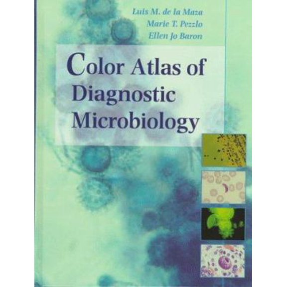 Pre-Owned Color Atlas Of Diagnostic Microbiology (Hardcover) 0815106211 9780815106210