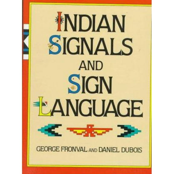 Pre-Owned Indian Signals and Sign Language (Hardcover) 0517466120 9780517466124