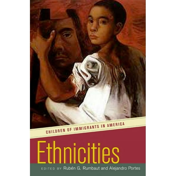 Ethnicities : Children of Immigrants in America (Edition 1) (Paperback)