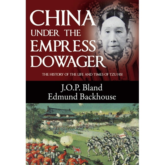 China Under the Empress Dowager, (Paperback)