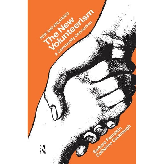 The New Volunteerism: A Community Connection, (Hardcover)