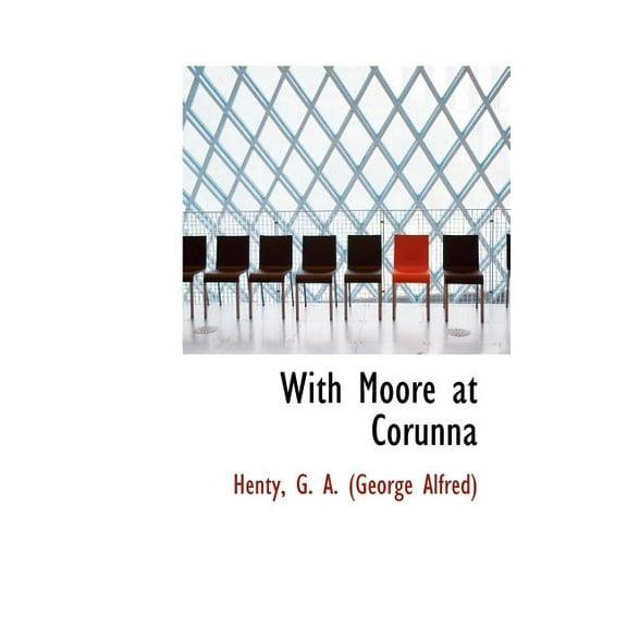 With Moore at Corunna (Hardcover)