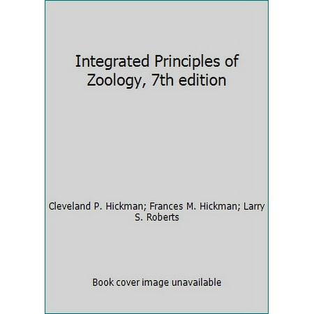 Integrated Principles of Zoology, 7th edition [Hardcover - Used]