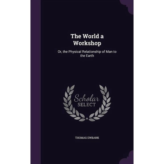 The World a Workshop (Hardcover)