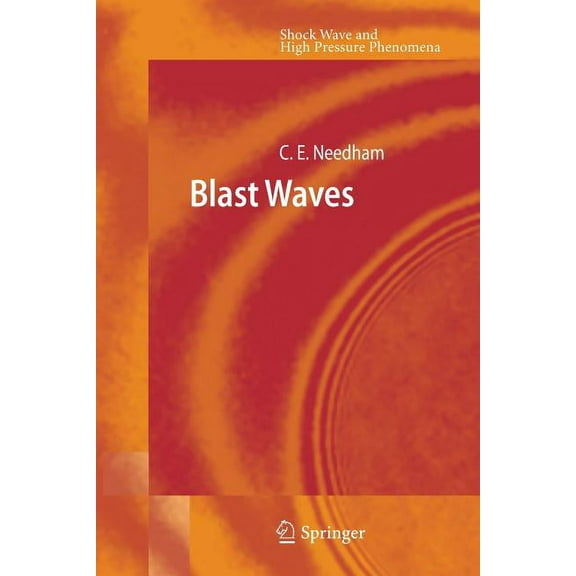 Shock Wave and High Pressure Phenomena Blast Waves, (Paperback)