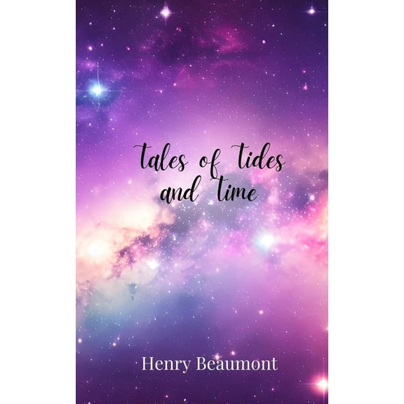 Tales of Tides and Time, (Paperback)