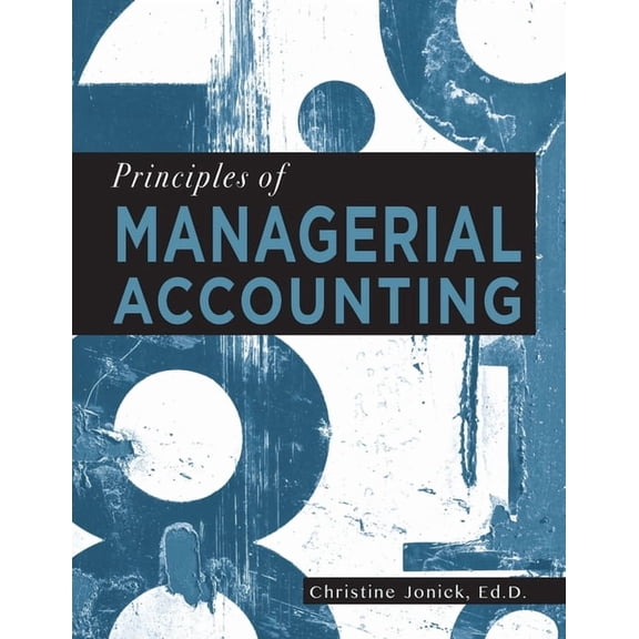 Principles of Managerial Accounting, (Paperback)