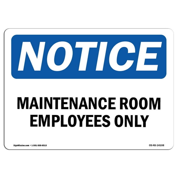 OSHA Notice Sign - Maintenance Room Employees Only | Decal | Protect Your Business, Construction Site, Warehouse | Made in the USA