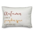 thumbnail image 2 of Creative Products Autumn is made of Pumpkin Spice 14x20 Spun Poly Pillow, 2 of 3