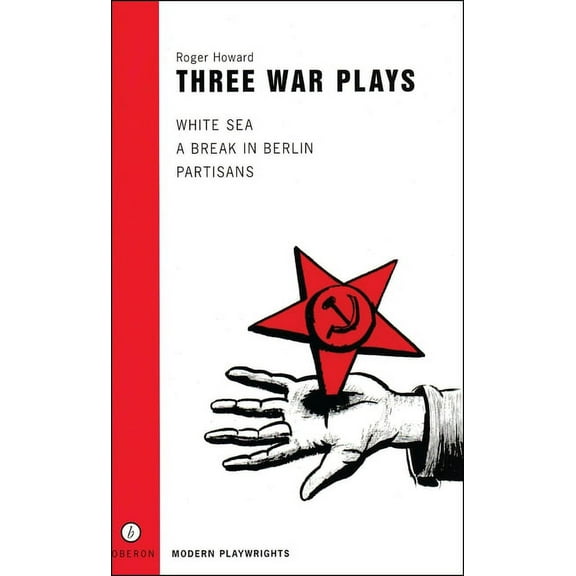Oberon Modern Playwrights Three War Plays, (Paperback)