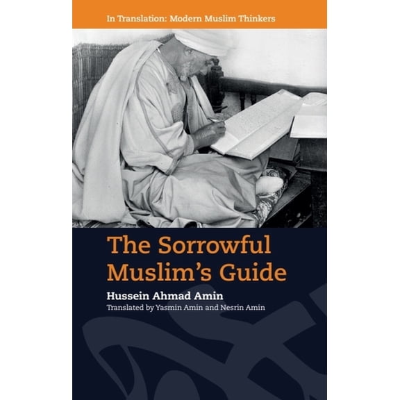 In Translation: Contemporary Thought in  The Sorrowful Muslim's Guide, (Paperback)
