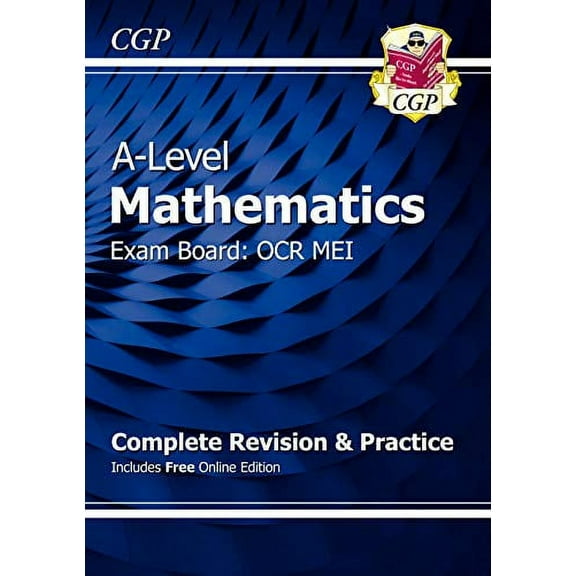 New A-Level Maths For Ocr Mei: Year 1 & 2 Complete Revision