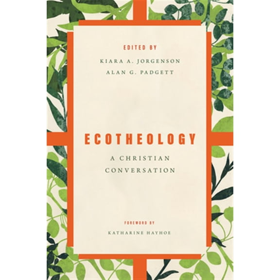 Pre-Owned Ecotheology: A Christian Conversation Paperback