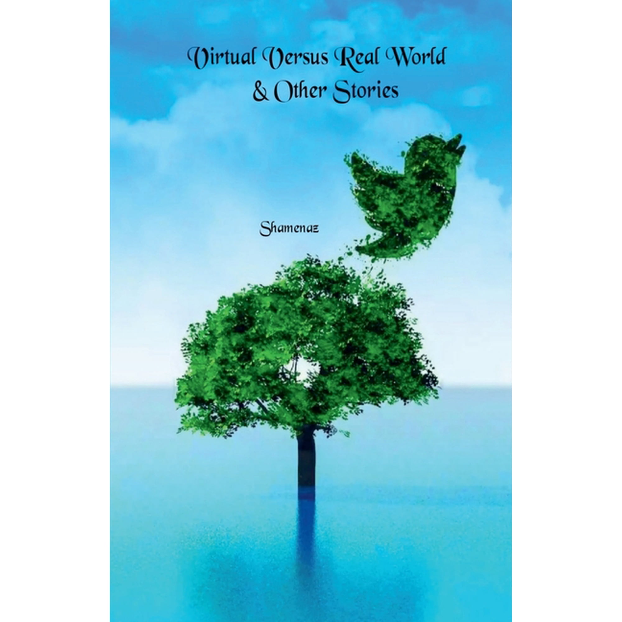 Virtual Versus Real World & Other Stories, (Paperback)