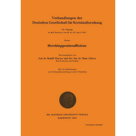 Verhandlungen Der Deutschen Gesellschaft Herzklappeninsuffizienz, Book 31, (Paperback)
