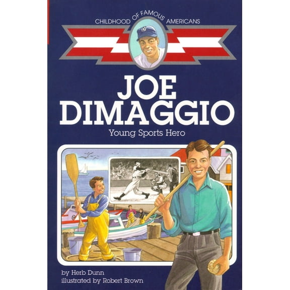 Childhood of Famous Americans: Joe DiMaggio : Young Sports Hero (Paperback)