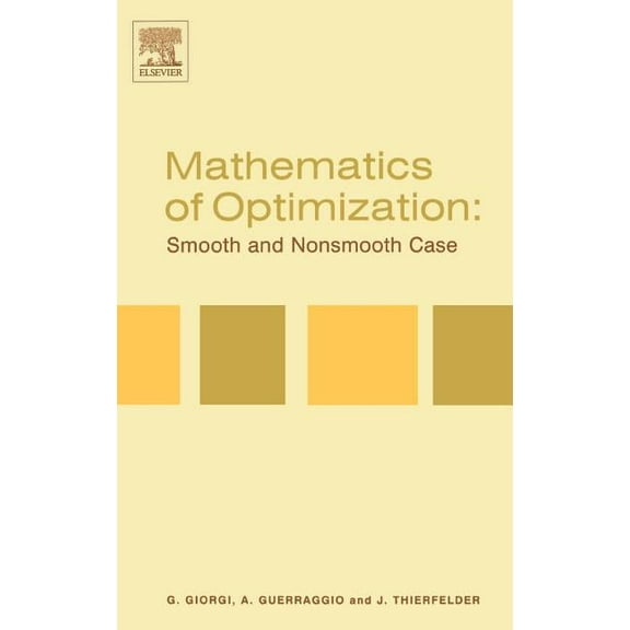 Mathematics of Optimization: Smooth and Nonsmooth Case, (Hardcover)