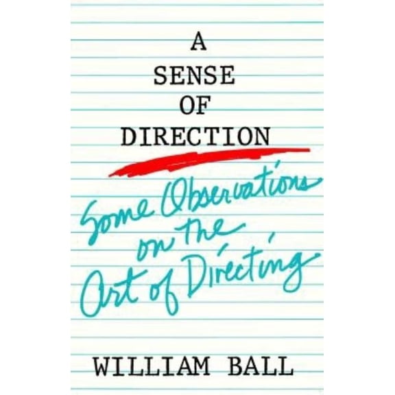 Sense of Direction: Some Observations on the Art of Directing, (Paperback)