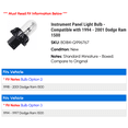thumbnail image 2 of Instrument Panel Light Bulb - Compatible with 1994 - 2001 Dodge Ram 1500 1995 1996 1997 1998 1999 2000, 2 of 2