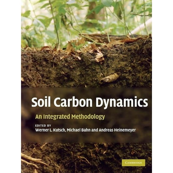 Soil Carbon Dynamics, (Hardcover)
