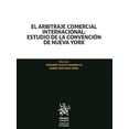 thumbnail image 1 of EL ARBITRAJE COMERCIAL INTERNACIONAL TIRANT LO BLANCH Pasta Blanda, 1 of 2