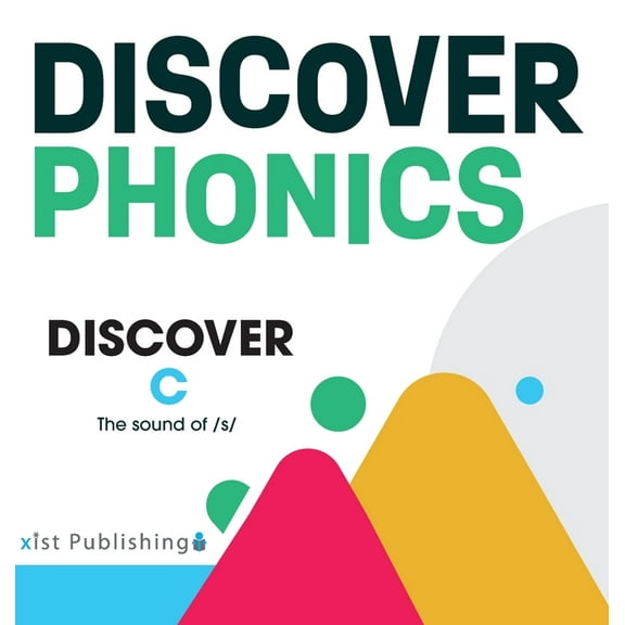 Discover Phonics Consonants Discover C: The sound of /s/, (Hardcover)