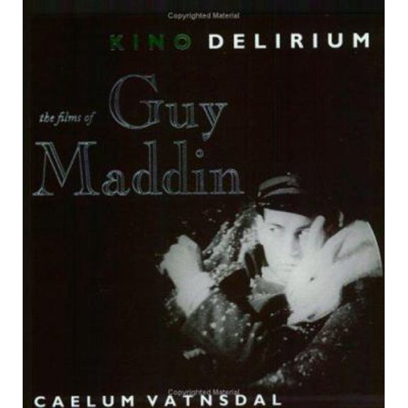 Pre-Owned Kino Delirium: The Films of Guy Maddin (Paperback) 1894037111 9781894037112