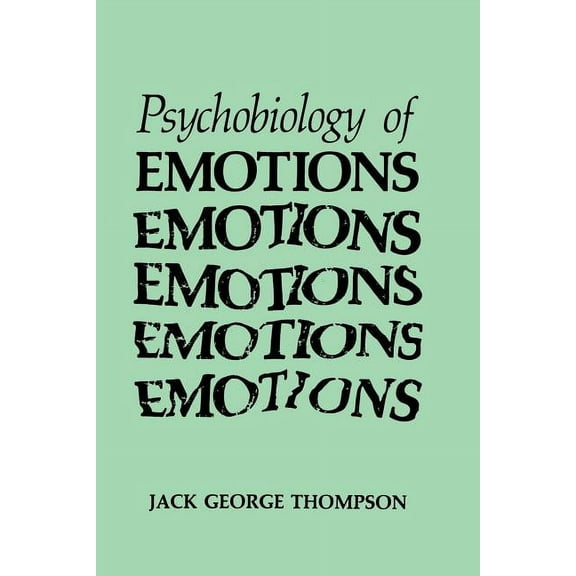 Emotions, Personality, and Psychotherapy The Psychobiology of Emotions, (Paperback)