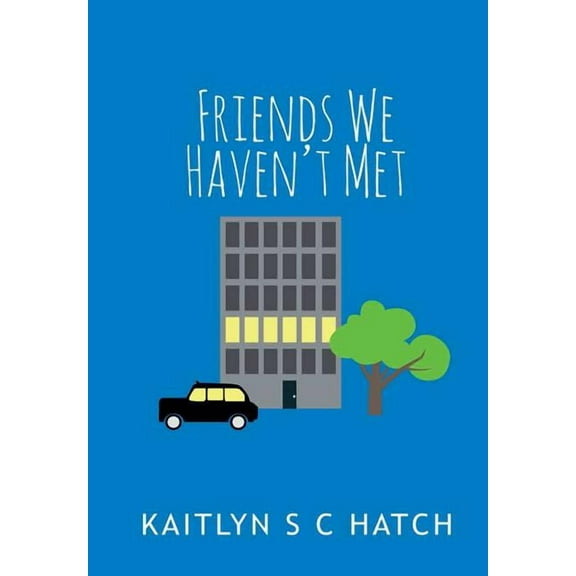 Friends We Haven't Met