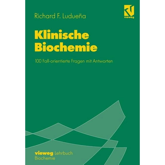 Klinische Biochemie: 100 Fall-Orientierte Fragen Mit Antworten, (Paperback)