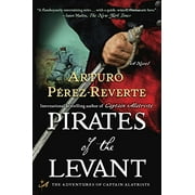 Pirates of the Levant: A Novel  Captain Altriste , Pre-Owned  Paperback  0452297303 9780452297302 Arturo Perez-Reverte