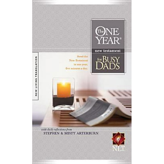 Pre-Owned The One Year New Testament for Busy Dads: NLT (Paperback) 1414306202 9781414306209