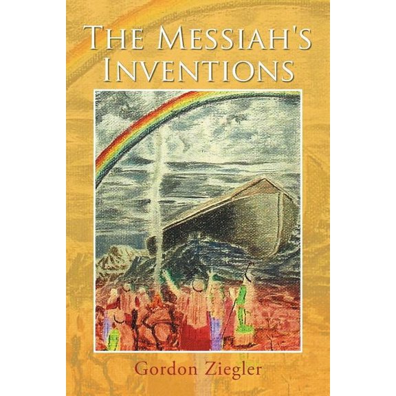 The Messiah's Inventions, (Paperback)