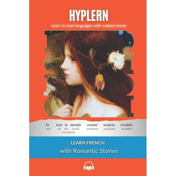 Pre-Owned Learn French with Romantic Stories: Interlinear French to English (Paperback) 1987949757 9781987949759
