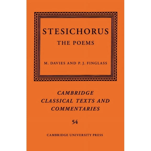 Cambridge Classical Texts and Commentari Stesichorus, Book 54, (Paperback)