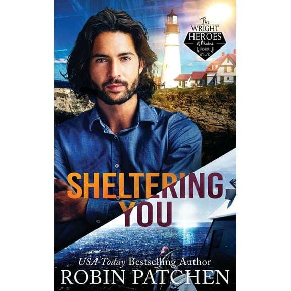 Wright Heroes Sheltering You: Terror in Shadow Cove, Book 4, (Hardcover)