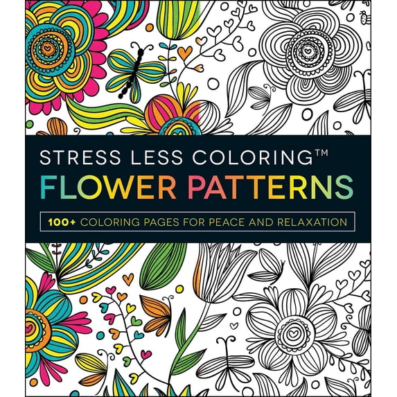 Pre-Owned Stress Less Coloring: Flower Patterns: 100+ Coloring Pages for Peace and Relaxation (Paperback) 144059287X 9781440592874