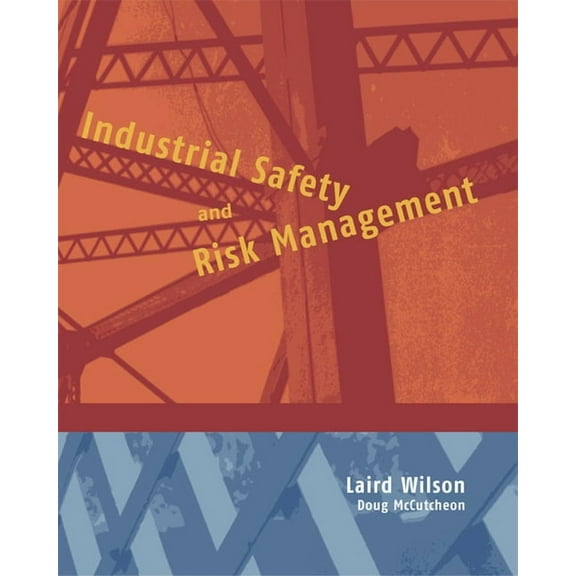 Industrial Safety and Risk Management (Paperback)
