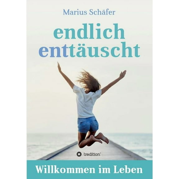 endlich enttäuscht (Paperback)