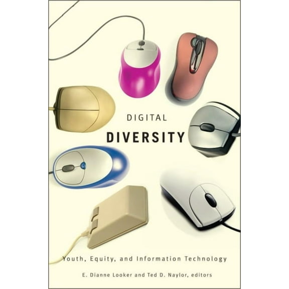 Digital Diversity: Youth, Equity, and Information Technology, (Paperback)