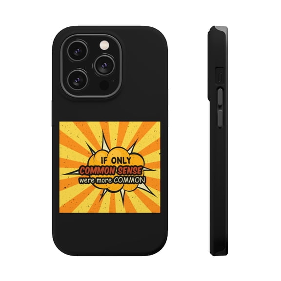 DistinctInk Tough Case for Apple iPhone 15 PRO (6.1" Screen), Compatible with MagSafe Charging - Common Sense More Common