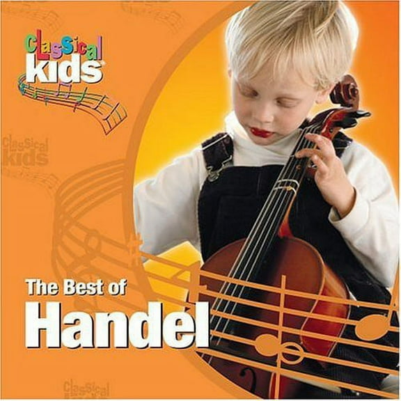 Classical Kids - Best of Classical Kids: George Frederic Handel - Music & Performance - CD