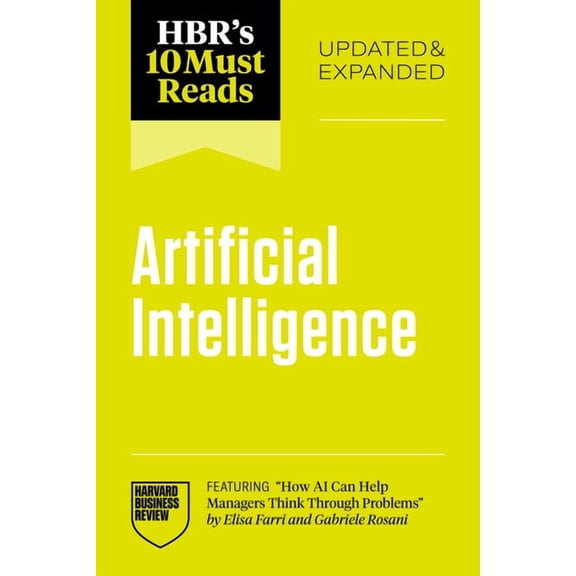 HBR's 10 Must Reads Hbr's 10 Must Reads on Artificial Intelligence, Updated and Expanded (Featuring How AI Can Help Managers Think Through P, (Paperback)