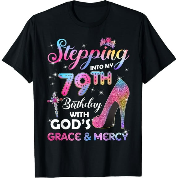 Stepping Into My 79th Birthday gift Women 79 years old Pumps T-Shirt